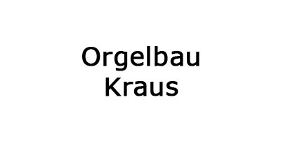 Orgelbau Kraus